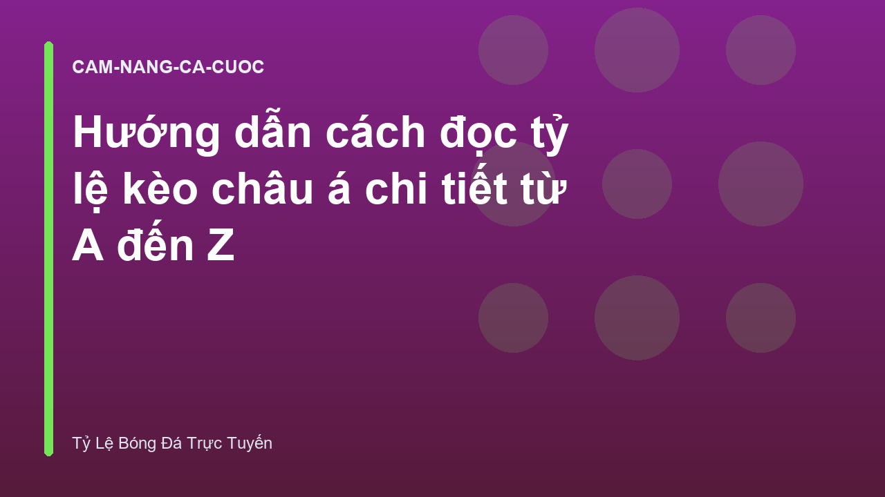 Read more about the article Hướng dẫn cách đọc tỷ lệ kèo châu á chi tiết từ A đến Z
