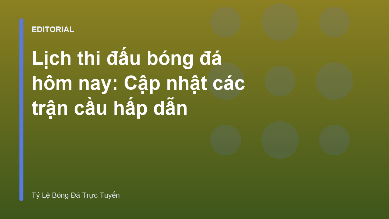 Lịch thi đấu bóng đá hôm nay